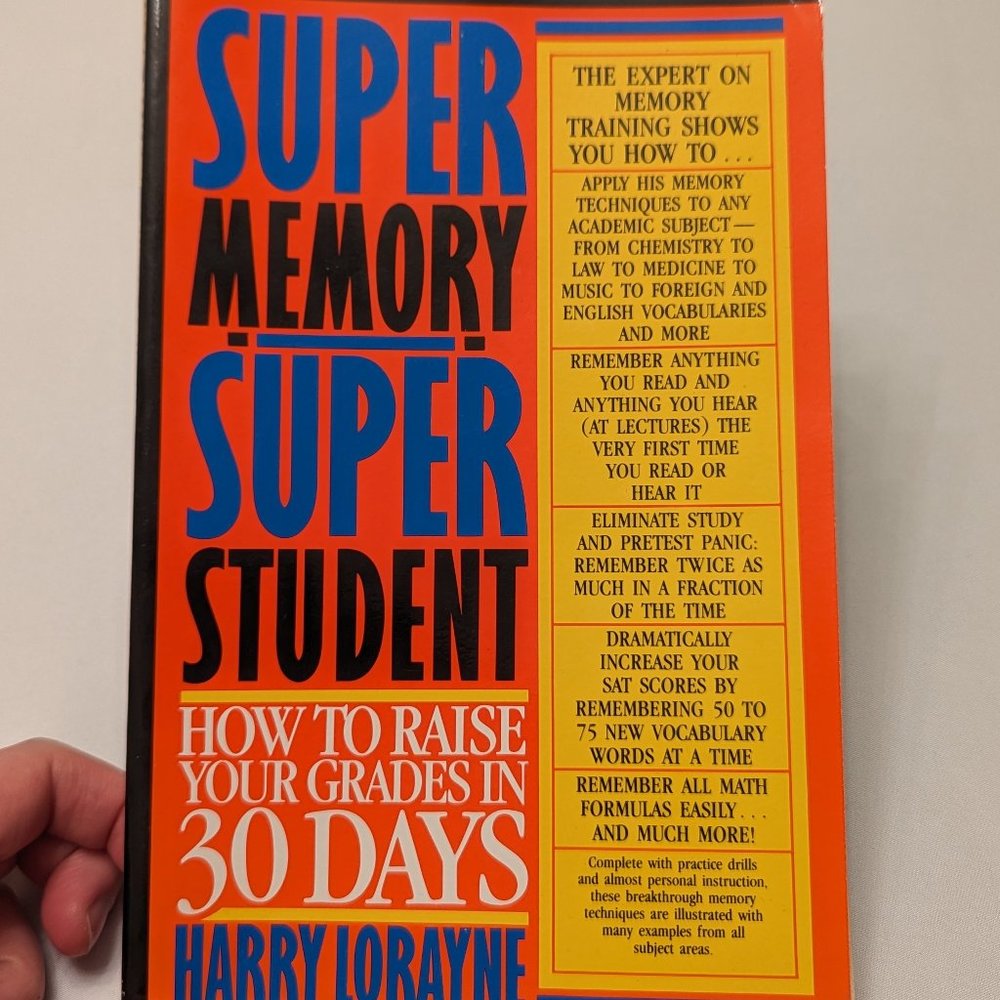 SUPER MEMORY SUPER STUDENT HOW TO RAISE YOUR GRADES IN 30 DAYS